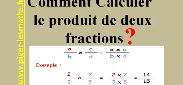 astuce de multiplication de fractions