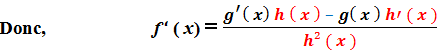 méthode calcul dérivée d' un quotient