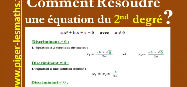 résoudre une équation du second degré en fonction de la valeur du discriminant delta