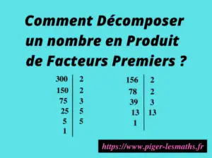 comment décomposer un nombre en produit de facteurs premiers