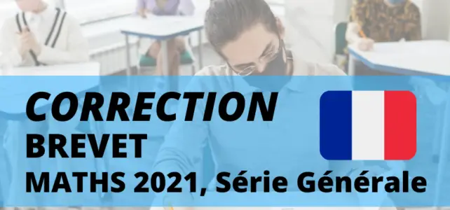 correction Brevet Math 2021